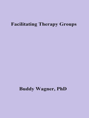 cover image of Facilitating Therapy Groups